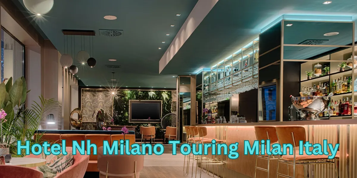 Hotel Nh Milano Touring Milan Italy