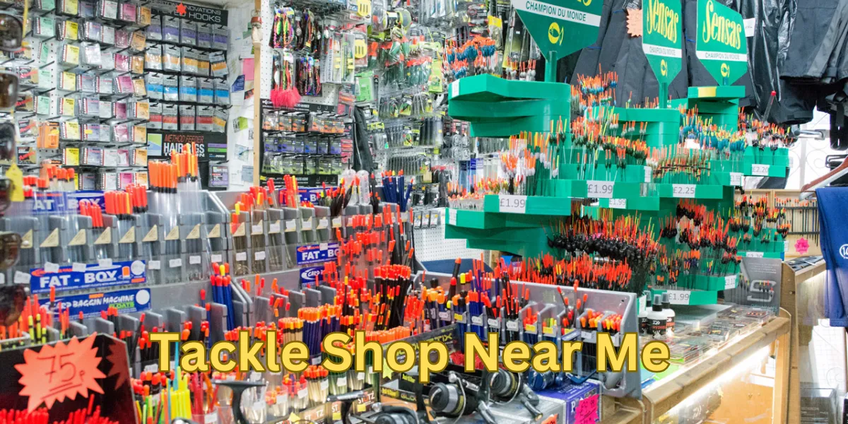 Tackle Shop Near Me