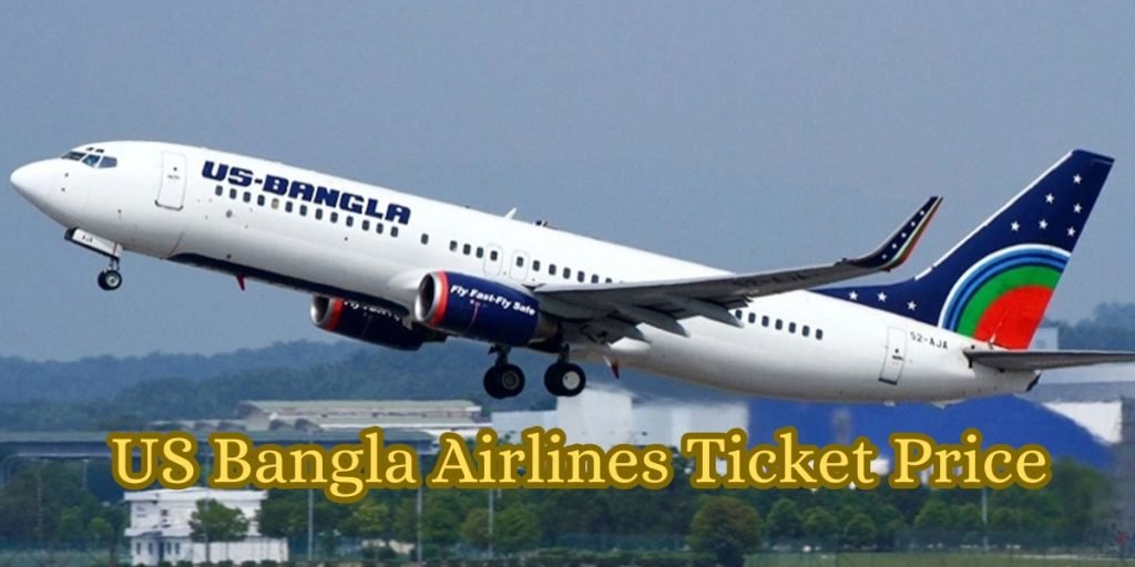 US Bangla Airlines Ticket Price