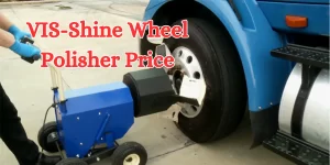 VIS-Shine Wheel Polisher Price